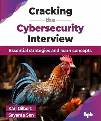 خرید و دانلود نسخه کامل کتاب زبان اصلی Cracking the Cybersecurity Interview: Essential strategies and learn concepts (English Edition) PDF | دانلود کتاب خارجی
