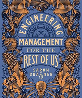 خرید و دانلود نسخه کامل کتاب Engineering Management for the Rest of Us Kindle Edition