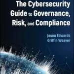 خرید و دانلود نسخه کامل کتاب زبان اصلی The Cybersecurity Guide to Governance, Risk, and Compliance PDF | دانلود کتاب خارجی