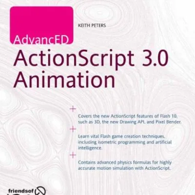 خرید و دانلود نسخه کامل کتاب AdvancED ActionScript 3.0 Animation