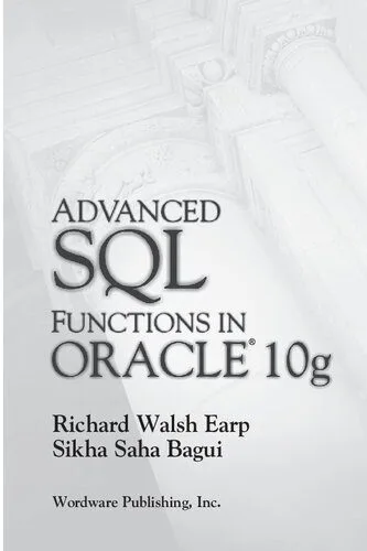 خرید و دانلود نسخه کامل کتاب Advanced SQL Functions in Oracle 10g_6866bffbdf1e6.jpeg خرید و دانلود نسخه کامل کتاب Advanced SQL Functions in Oracle 10g