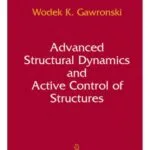 خرید و دانلود نسخه کامل فایل Advanced Structural Dynamics & Active Control of Structures | میکی بوک