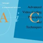 خرید و دانلود نسخه کامل کتاب Advanced Video Coding: Principles and Techniques, Volume 7: The Content-based Approach