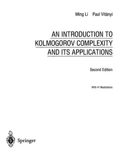 خرید و دانلود نسخه کامل کتاب An introduction to Kolmogorov complexity and its applications_68659e5907c97.jpeg خرید و دانلود نسخه کامل کتاب An introduction to Kolmogorov complexity and its applications