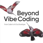 خرید و دانلود نسخه کامل کتاب Beyond Vibe Coding: From Coder to AI-Era Developer