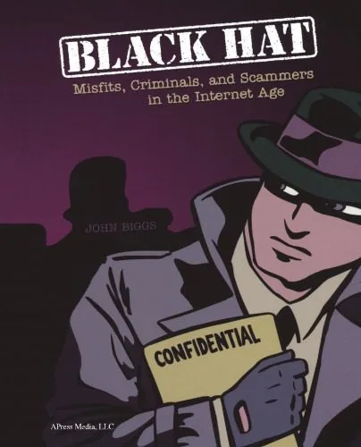 خرید و دانلود نسخه کامل کتاب Black hat: misfits, criminals, and scammers in the Internet age_68682a6db1552.jpeg خرید و دانلود نسخه کامل کتاب Black hat: misfits, criminals, and scammers in the Internet age