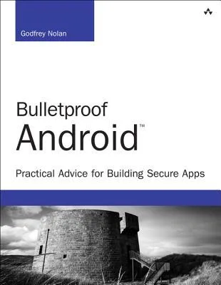 خرید و دانلود نسخه کامل کتاب Bulletproof Android: Practical Advice for Building Secure Apps_68682bb02b7a9.jpeg خرید و دانلود نسخه کامل کتاب Bulletproof Android: Practical Advice for Building Secure Apps