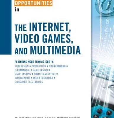 خرید و دانلود نسخه کامل کتاب Career Opportunities in the Internet, Video Games, and Multimedia