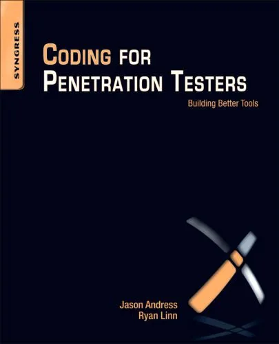 خرید و دانلود نسخه کامل کتاب Coding for Penetration Testers: Building Better Tools_68682a96f2910.jpeg خرید و دانلود نسخه کامل کتاب Coding for Penetration Testers: Building Better Tools