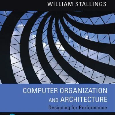 خرید و دانلود نسخه کامل کتاب Computer organization and architecture : designing for performance
