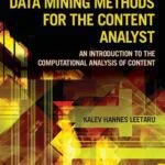 خرید و دانلود نسخه کامل کتاب Data Mining Methods for the Content Analyst: An Introduction to the Computational Analysis of Content