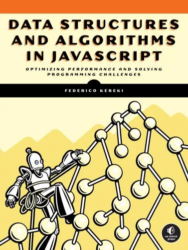 خرید و دانلود نسخه کامل کتاب Data Structures and Algorithms in JavaScript_686539902b28e.jpeg خرید و دانلود نسخه کامل کتاب Data Structures and Algorithms in JavaScript