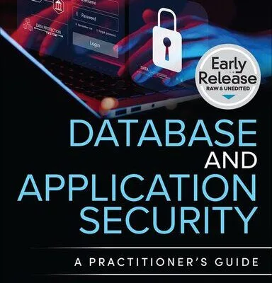 خرید و دانلود نسخه کامل کتاب Database and Application Security: A Practitioner’s Guide