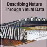 خرید و دانلود نسخه کامل کتاب Describing Nature Through Visual Data