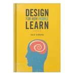 خرید و دانلود نسخه کامل کتاب Design for How People Learn by Julie Dirksen