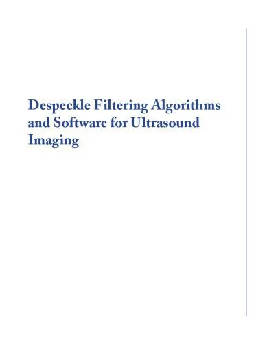خرید و دانلود نسخه کامل کتاب Despeckle filtering algorithms and software for ultrasound imaging_686598cb5534c.jpeg خرید و دانلود نسخه کامل کتاب Despeckle filtering algorithms and software for ultrasound imaging