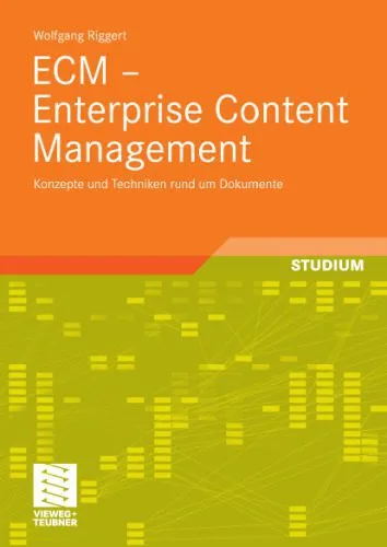 خرید و دانلود نسخه کامل کتاب ECM – Enterprise Content Management: Konzepte und Techniken rund um Dokumente_68691c2a2e62e.jpeg خرید و دانلود نسخه کامل کتاب ECM – Enterprise Content Management: Konzepte und Techniken rund um Dokumente