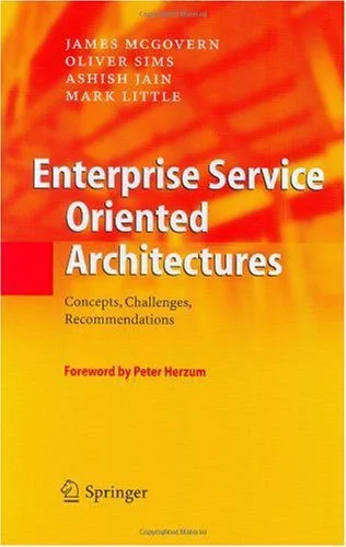خرید و دانلود نسخه کامل کتاب Enterprise Service Oriented Architectures: Concepts, Challenges, Recommendations_686a1cec0e87a.jpeg خرید و دانلود نسخه کامل کتاب Enterprise Service Oriented Architectures: Concepts, Challenges, Recommendations