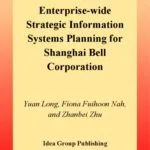 خرید و دانلود نسخه کامل کتاب Enterprise-Wide Strategic Information Systems Planning for Shanghai Bell Corporation