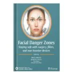 خرید و دانلود نسخه کامل کتاب Facial Danger Zones: Staying safe with surgery, fillers, and non-invasive devices by Rod J. Rohrich, James Stuzin, Erez Dayan, Edward Victor Ross