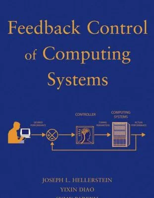 خرید و دانلود نسخه کامل کتاب Feedback Control of Computing Systems