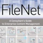 خرید و دانلود نسخه کامل کتاب FileNET: A Consultant’s Guide to Enterprise Content Management