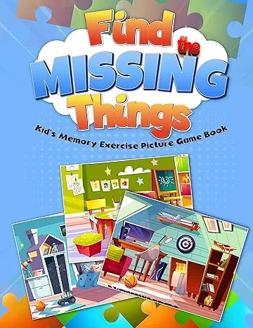 خرید و دانلود نسخه کامل کتاب Find the Missing Things Kid’s Memory Exercise Picture Game Book: 15 room pictures, 3 scenarios of missing objects – + PDF_68466965e29fb.jpeg خرید و دانلود نسخه کامل کتاب Find the Missing Things Kid’s Memory Exercise Picture Game Book: 15 room pictures, 3 scenarios of missing objects – + PDF