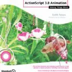 خرید و دانلود نسخه کامل کتاب Foundation AS3 Animation Making Things Movie