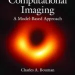 خرید و دانلود نسخه کامل کتاب Foundations of Computational Imaging: A Model-Based Approach