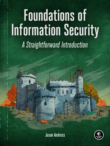 خرید و دانلود نسخه کامل کتاب Foundations of Information Security: A Straightforward Introduction_686829e603947.jpeg خرید و دانلود نسخه کامل کتاب Foundations of Information Security: A Straightforward Introduction