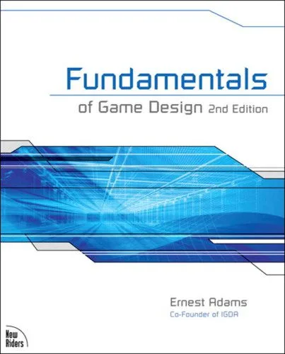 خرید و دانلود نسخه کامل کتاب Fundamentals of Game Design_6874c2b4671d4.jpeg خرید و دانلود نسخه کامل کتاب Fundamentals of Game Design