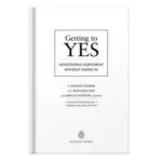 خرید و دانلود نسخه کامل کتاب Getting to Yes Negotiating Agreement Without Giving In by Roger Fisher, William L. Ury, Bruce Patton