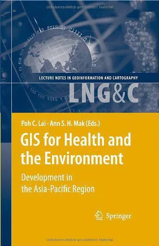 خرید و دانلود نسخه کامل کتاب GIS for Health and the Environment: Development in the Asia-Pacific Region_68691bdfb6a82.jpeg خرید و دانلود نسخه کامل کتاب GIS for Health and the Environment: Development in the Asia-Pacific Region