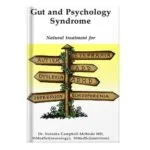 خرید و دانلود نسخه کامل کتاب Gut and Psychology Syndrome Natural Treatment for Autism, ADDADHD, Dyslexia, Dyspraxia, Depression, Schizophrenia by Natasha Campbell-McBride