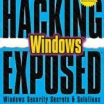 خرید و دانلود نسخه کامل کتاب Hacking Exposed Windows, 3rd Edition: Microsoft Windows Security Secrets and Solutions