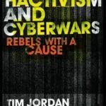 خرید و دانلود نسخه کامل کتاب Hacktivism and Cyberwars: Rebels with a Cause?