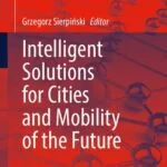 خرید و دانلود نسخه کامل کتاب Intelligent Solutions for Cities and Mobility of the Future