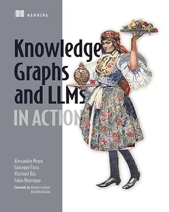 خرید و دانلود نسخه کامل کتاب Knowledge Graphs and LLMs in Action_6a65e3a73d302.webp خرید و دانلود نسخه کامل کتاب Knowledge Graphs and LLMs in Action