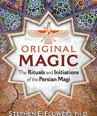 خرید و دانلود نسخه کامل کتاب  Magic: The Rituals and Initiations of the Persian Magi