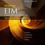 خرید و دانلود نسخه کامل کتاب Making Enterprise Information Management (EIM) Work for Business: A Guide to Understanding Information as an Asset