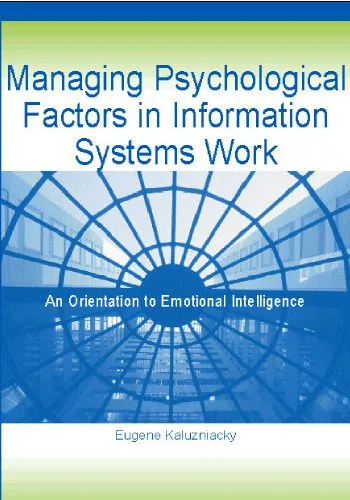 خرید و دانلود نسخه کامل کتاب Managing psychological factors in information systems work: an orientation to emotional intelligence_68691cbfabdbd.jpeg خرید و دانلود نسخه کامل کتاب Managing psychological factors in information systems work: an orientation to emotional intelligence