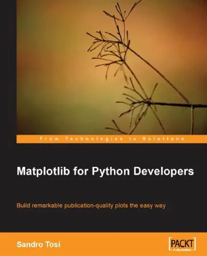 خرید و دانلود نسخه کامل کتاب Matplotlib for Python Developers_687b7656c157d.jpeg خرید و دانلود نسخه کامل کتاب Matplotlib for Python Developers