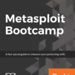 خرید و دانلود نسخه کامل کتاب Metasploit Bootcamp: The fastest way to learn Metasploit