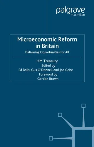 خرید و دانلود نسخه کامل کتاب Microeconomic Reform in Britain: Delivering Enterprise and Fairness_686a1bc28d606.jpeg خرید و دانلود نسخه کامل کتاب Microeconomic Reform in Britain: Delivering Enterprise and Fairness