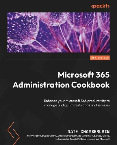 خرید و دانلود نسخه کامل کتاب Microsoft 365 Administration Cookbook, 2nd Edition_687bc62156265.jpeg خرید و دانلود نسخه کامل کتاب Microsoft 365 Administration Cookbook, 2nd Edition