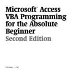 خرید و دانلود نسخه کامل کتاب Microsoft Access VBA Programming for the Absolute Beginner