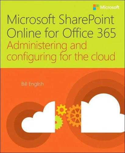 خرید و دانلود نسخه کامل کتاب Microsoft Sharepoint Online for Office 365: Administering and Configuring for the Cloud_686a1d739f29c.jpeg خرید و دانلود نسخه کامل کتاب Microsoft Sharepoint Online for Office 365: Administering and Configuring for the Cloud
