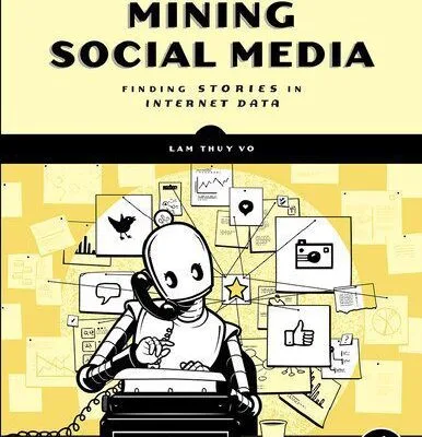 خرید و دانلود نسخه کامل کتاب Mining Social Media-Finding Stories in Internet Data
