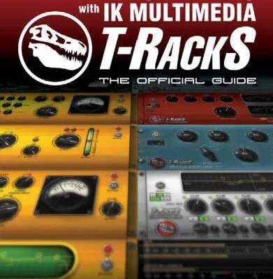 خرید و دانلود نسخه کامل کتاب Mixing and Mastering with IK Multimedia T-RackS: The Official Guide