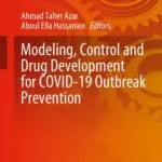 خرید و دانلود نسخه کامل کتاب Modeling, Control and Drug Development for COVID-19 Outbreak Prevention